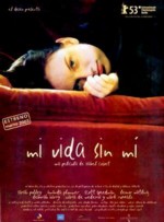 Poster de Mi Vida sin mí Poster de Mi Vida sin mí