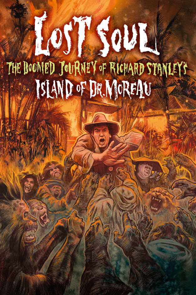 Cartel de Lost Soul: The Doomed Journey of Richard Stanley's Island of Dr. Moreau