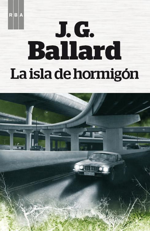 Portada de la novela "La isla de hormigón"