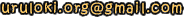 contacto en: uruloki punto org arroba gmail punto com Mail
