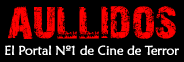 AULLIDOS.COM | Cine de Terror, Películas de Terror, DVDS de Terror, Cómics, Libros, Videojuegos