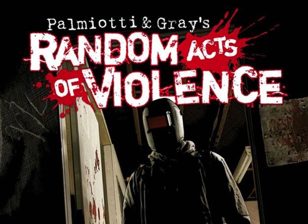 Random acts of violence de Palmiotti y Gray