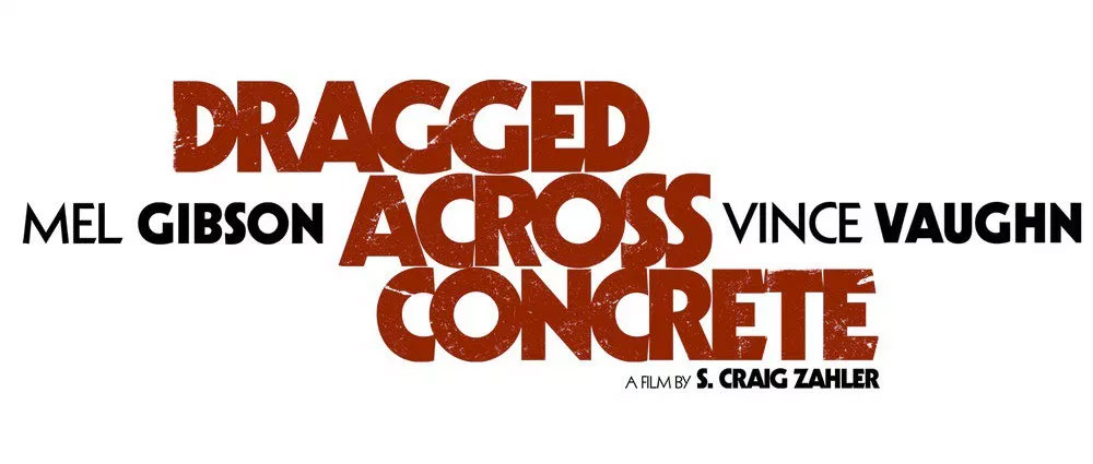 Logo oficial de Dragged Across Concrete de S. Craig Zahler
