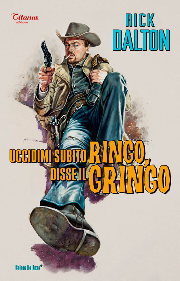 Cartel de "Uccidimi subito Ringo, disse il Gringo"
